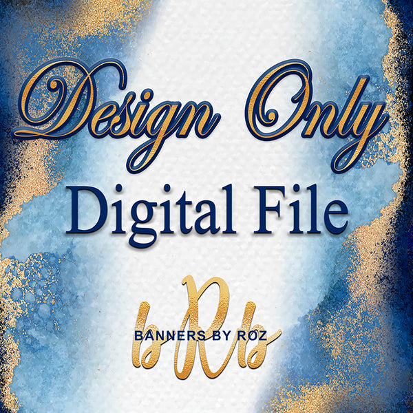 Digital File Only - Banner/Backdrop Design